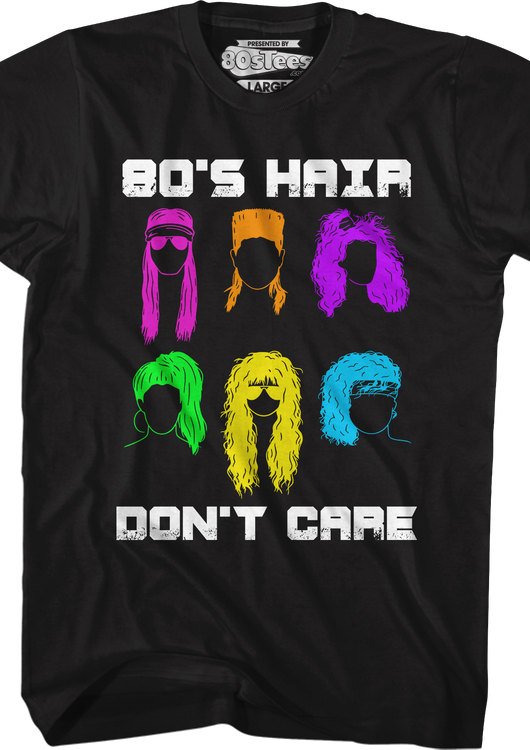 80's Hair Don't Care T-Shirt - main product image