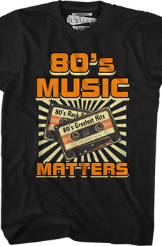 80's Music Matters T-Shirt