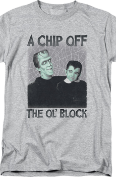 A Chip Off The Ol' Block Munsters T-Shirt