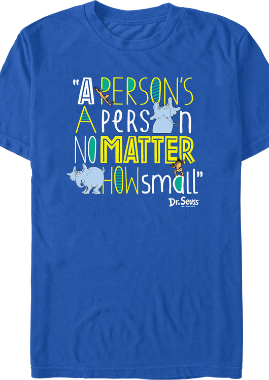 A Person's a Person No Matter How Small Dr. Seuss T-Shirt - main product image