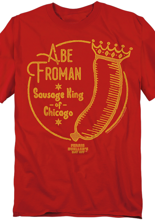 Abe Froman King Logo Ferris Bueller's Day Off T-Shirt - main product image