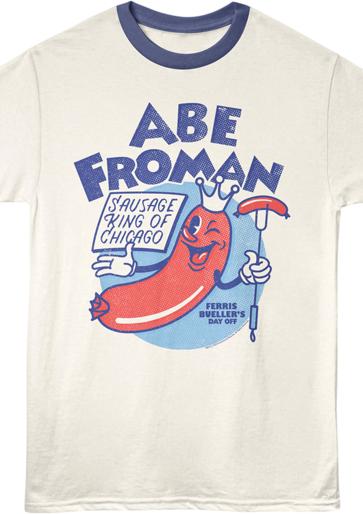 Abe Froman Sausage King Ferris Bueller's Day Off Ringer Shirt - main product image