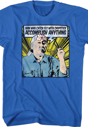 Accomplish Anything Karate Kid T-Shirt