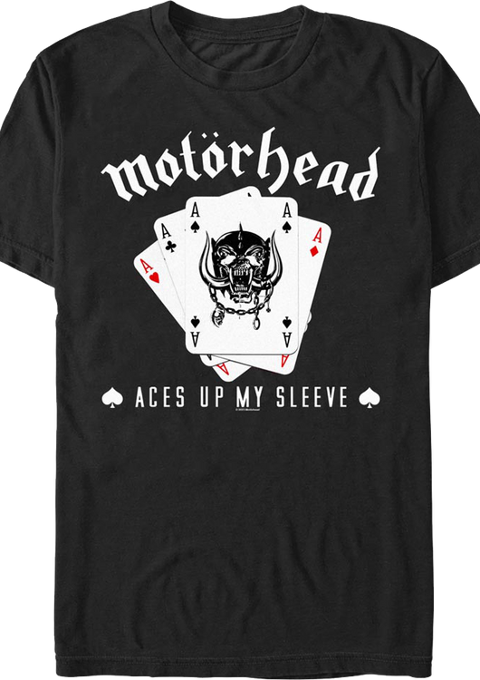 Aces Up My Sleeve Motorhead T-Shirt