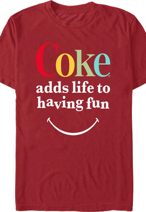 Adds Life To Having Fun Coca-Cola T-Shirt