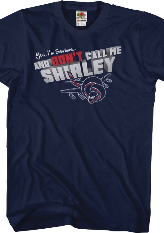 Airplane Don't Call Me Shirley T-Shirt - main product image