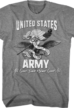 All Gave Some, Some Gave All Army T-Shirt