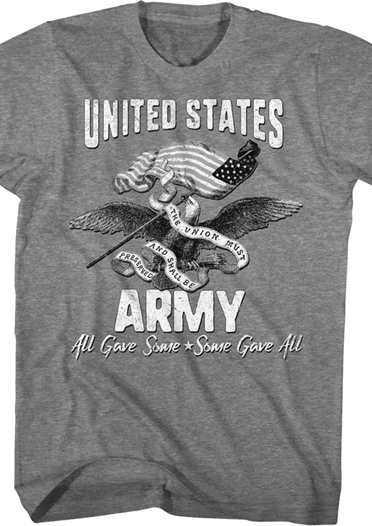 All Gave Some, Some Gave All Army T-Shirt - main product image