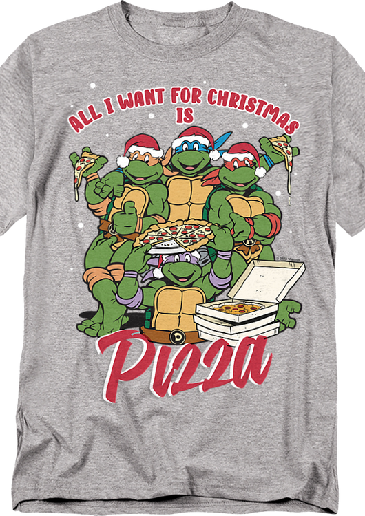 All I Want For Christmas Is Pizza Teenage Mutant Ninja Turtles T-Shirt - main product image