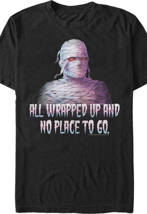 All Wrapped Up And No Place To Go Goosebumps T-Shirt