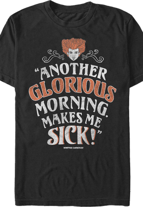 Another Glorious Morning Makes Me Sick Hocus Pocus T-Shirt