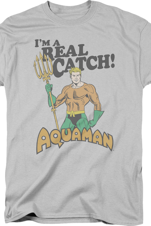 Aquaman I'm A Real Catch DC Comics T-Shirtmain product image