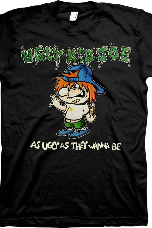 As Ugly As They Wanna Be Ugly Kid Joe T-Shirtmain product image