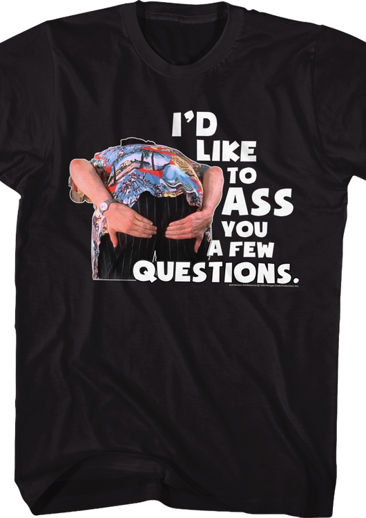 Ass You A Few Questions Ace Ventura T-Shirt - main product image