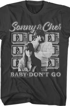 Baby Don't Go Sonny & Cher T-Shirt
