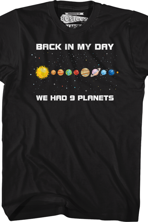 Back In My Day We Had 9 Planets T-Shirtmain product image