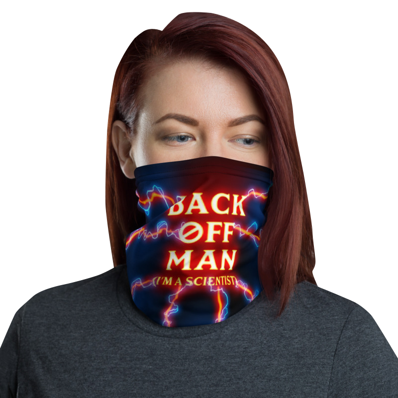 Back Off Man I'm A Scientist Ghostbusters Neck Gaiter