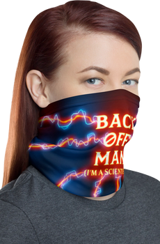 Back Off Man I'm A Scientist Ghostbusters Neck Gaiter