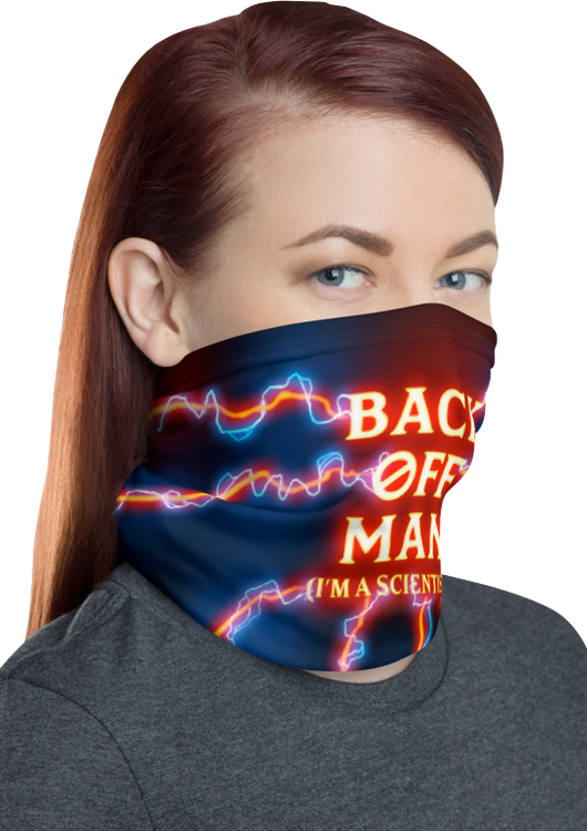 Back Off Man I'm A Scientist Ghostbusters Neck Gaiter - main product image