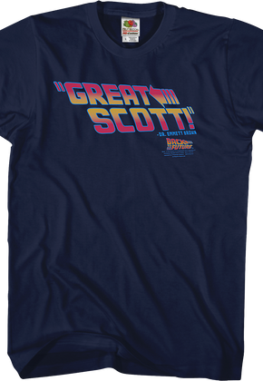 Back To The Future Great Scott Shirt