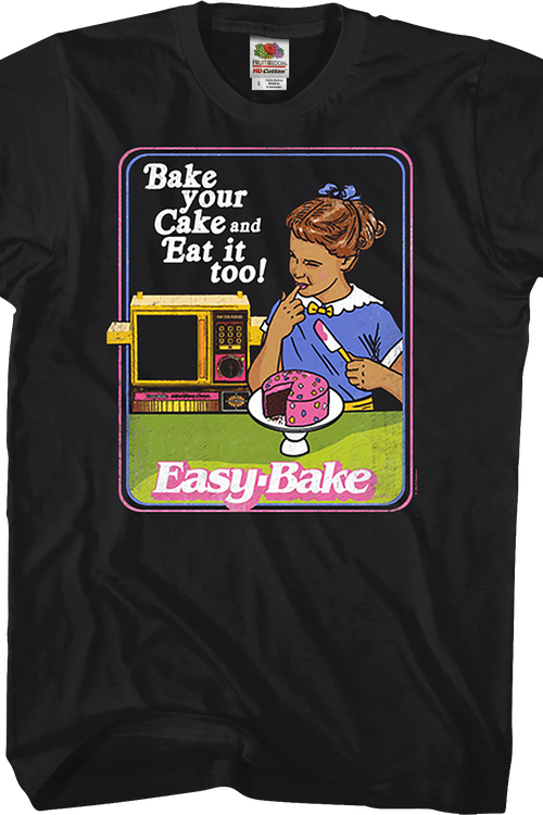 Bake your Cake and Eat it too Easy-Bake Oven T-Shirtmain product image