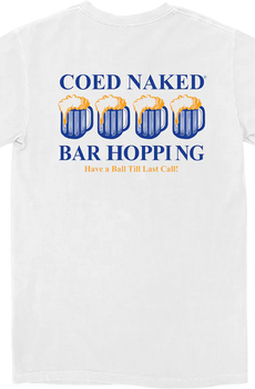 Bar Hopping Coed Naked T-Shirt
