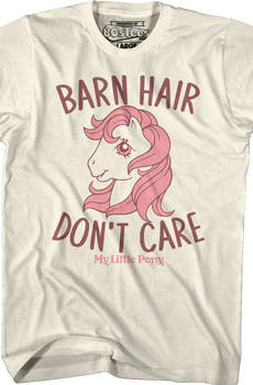 Barn Hair Don't Care My Little Pony T-Shirt
