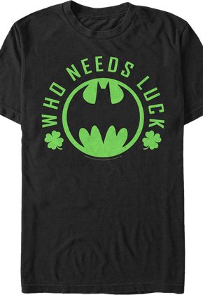 Batman Who Needs Luck DC Comics T-Shirt