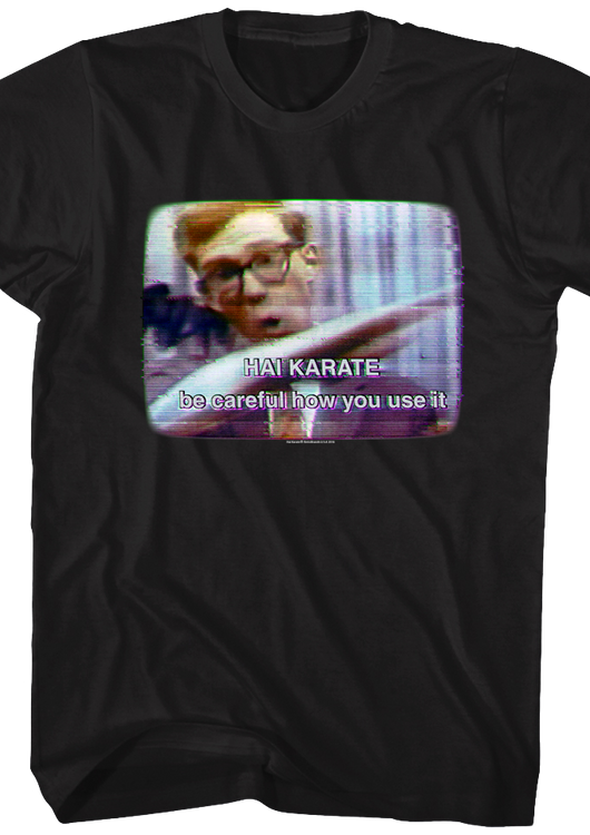 Be Careful How You Use It Hai Karate T-Shirt - main product image