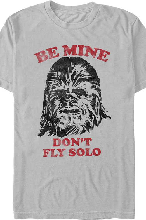 Be Mine Don't Fly Solo Star Wars T-Shirtmain product image