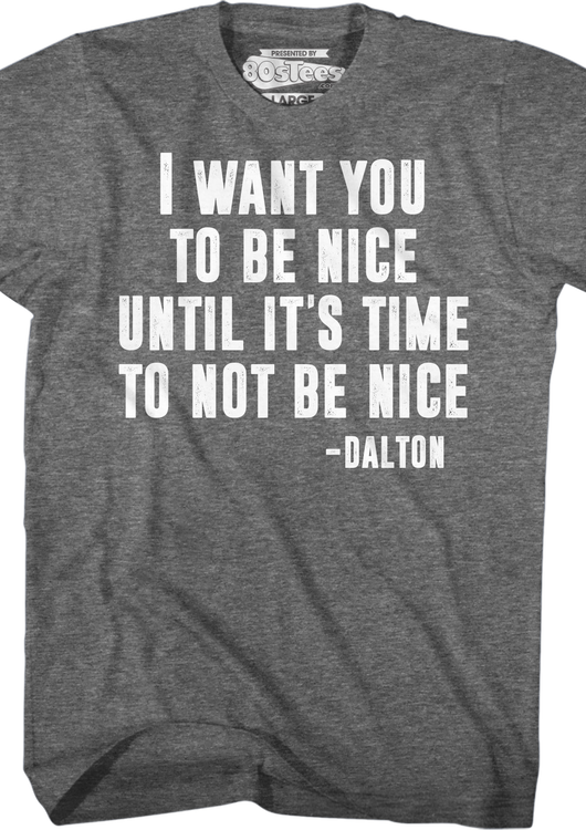 Be Nice Road House T-Shirt - main product image