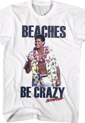 Beaches Be Crazy Baywatch T-Shirt