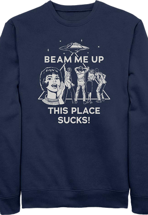 Beam Me Up This Place Sucks Stranger Things Sweatshirt