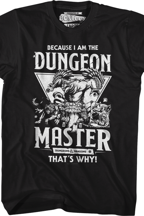 Because I Am The Dungeon Master That's Why Dungeons & Dragons T-Shirtmain product image