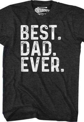 Best Dad Ever T-Shirt