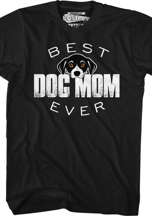 Best Dog Mom Ever T-Shirt - main product image