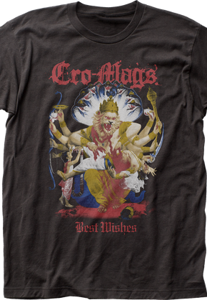 Best Wishes Cro-Mags T-Shirt