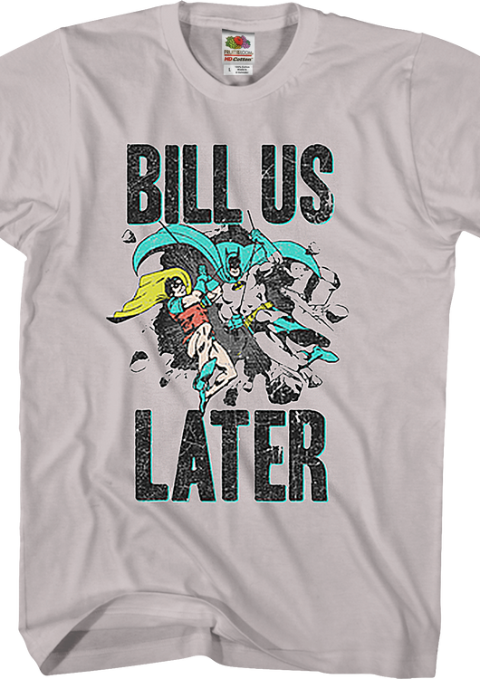 Bill Us Later Batman T-Shirt - main product image