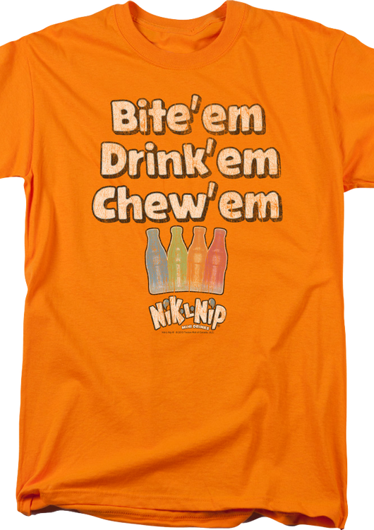 Bite 'Em Drink 'Em Chew 'Em Nik-L-Nip T-Shirt - main product image