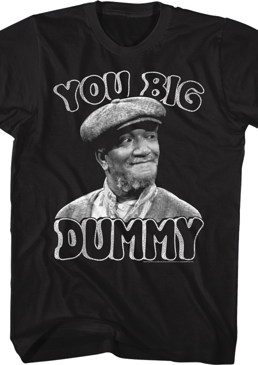 Black and White You Big Dummy Sanford and Son T-Shirt - main product image