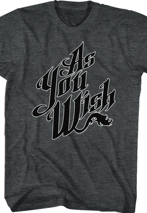 Black As You Wish Princess Bride T-Shirt