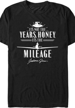 Black It's Not The Years It's The Mileage Indiana Jones T-Shirt