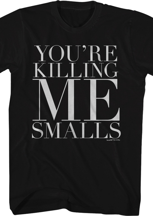 Black You're Killing Me Smalls Sandlot T-Shirt - main product image