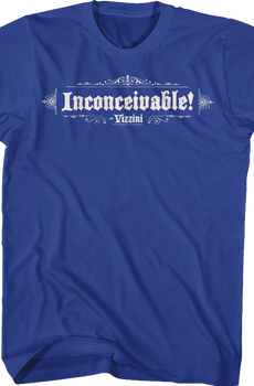 Blue Inconceivable Princess Bride T-Shirt