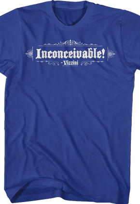 Blue Inconceivable Princess Bride T-Shirt