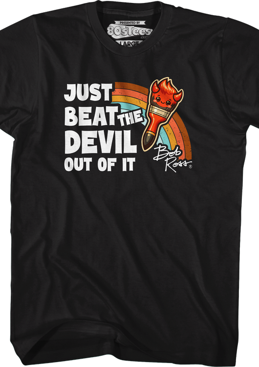 Just Beat The Devil Out Of It Bob Ross T-Shirt - main product image
