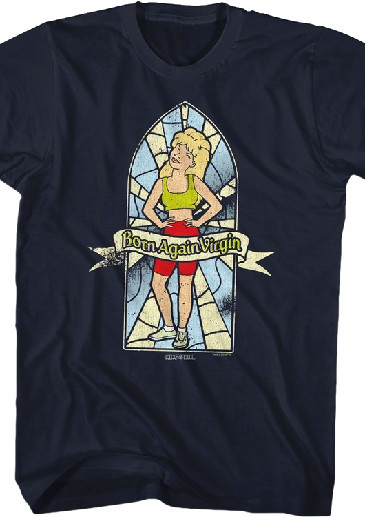Born Again Virgin King of the Hill T-Shirt - main product image