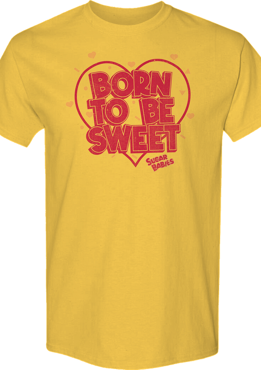 Born To Be Sweet Sugar Babies T-Shirt - main product image