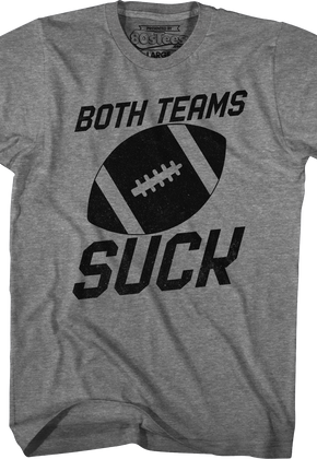 Both Teams Suck T-Shirt