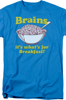 Brains It's What's For Breakfast T-Shirt